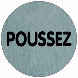 [317536] PLAQUE SIGNALETIQUE ALU BROSSE DIAM 75MM-POUSSEZ