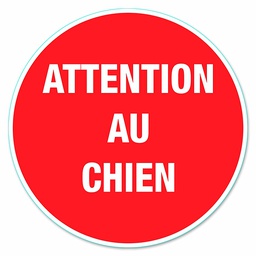 [319570] DISQUE ATTENTION AU CHIEN PVC ADHESIF D170MM